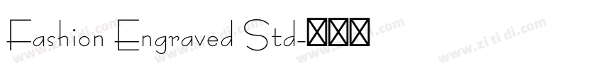 Fashion Engraved Std字体转换